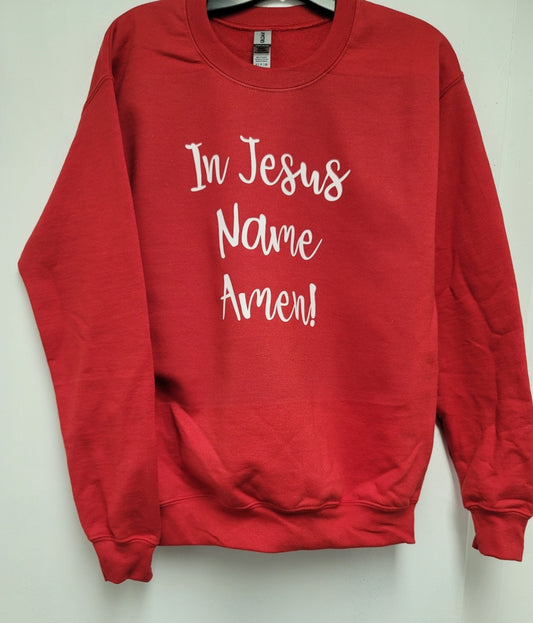 In Jesus Name Crew Sweater with White Letters
